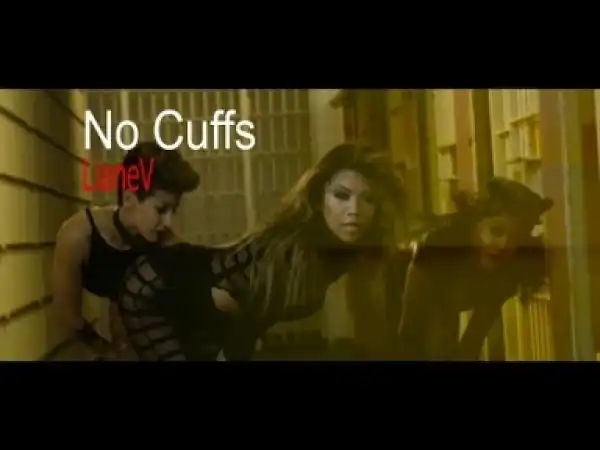 Video: Liane V - No Cuffs